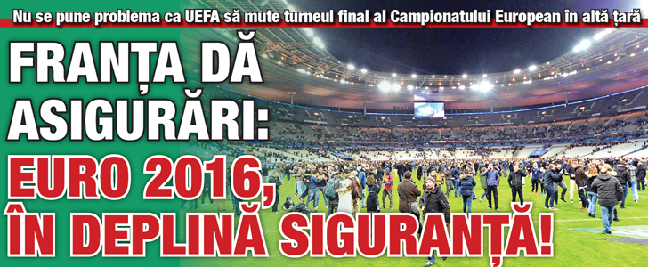 Franta da asigurari: Euro 2016, in deplina siguranta!