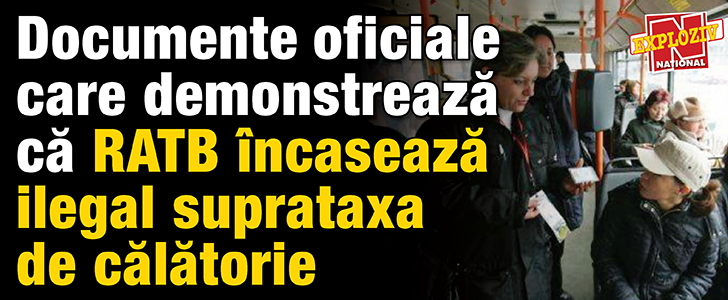 Documente oficiale care demonstreaza ca RATB incaseaza ilegal suprataxa de calatorie
