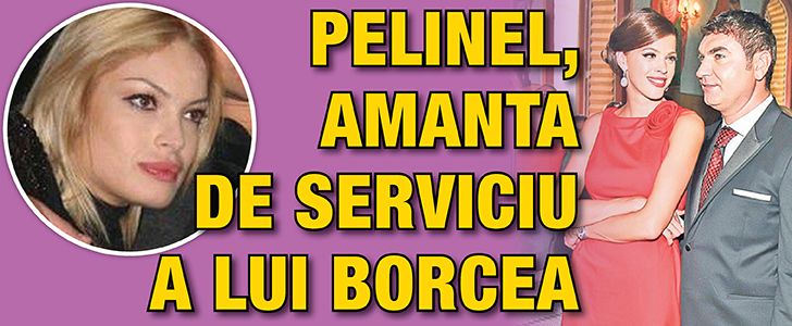 Valentina Pelinel, amanta de serviciu a lui Borcea