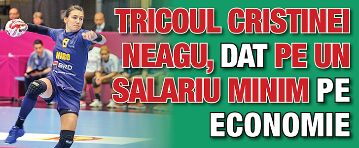 Tricoul Cristinei Neagu, dat pe un salariu minim pe economie