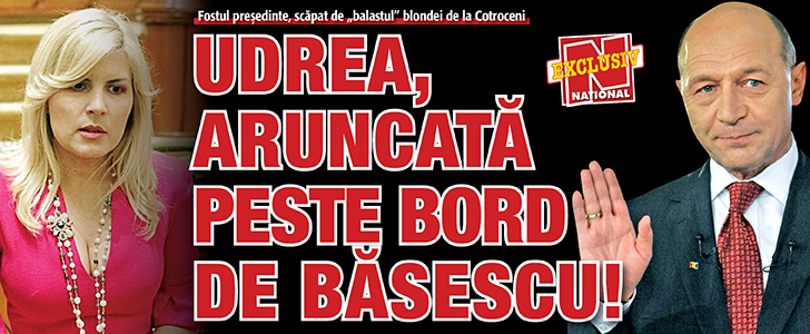 Udrea, aruncata peste bord de Basescu!