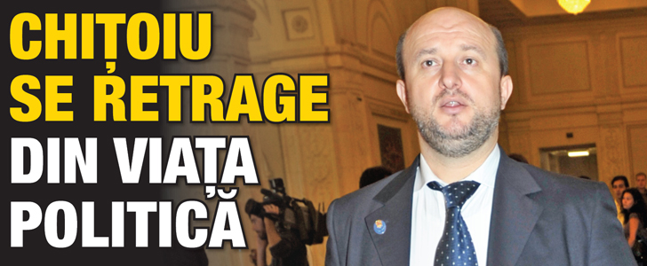 Chitoiu se retrage din viata politica