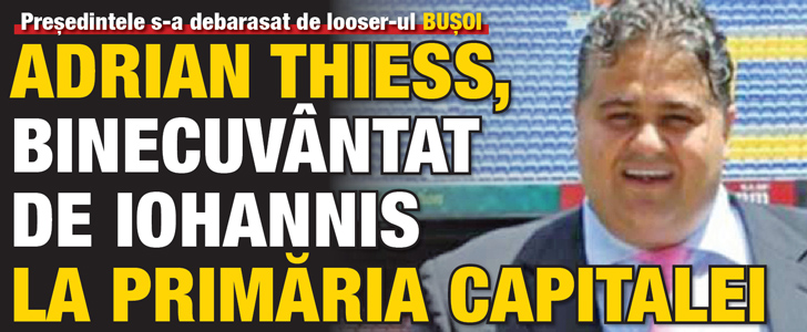 Adrian Thiess, binecuvantat de Iohannis la Primaria Capitalei