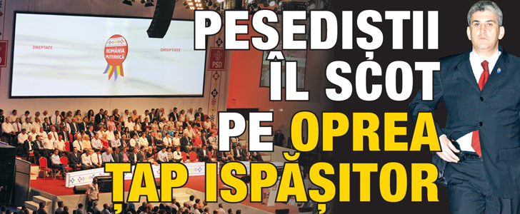 Pesedistii il scot pe Gabriel Oprea tap ispasitor