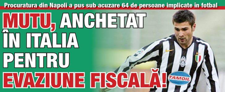 Mutu, anchetat in Italia pentru evaziune fiscala!