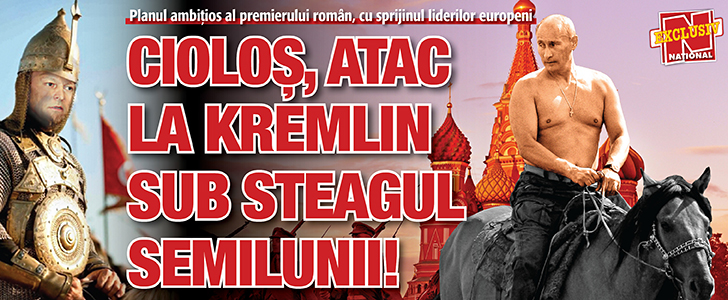 Ciolos, atac la Kremlin sub steagul Semilunii!