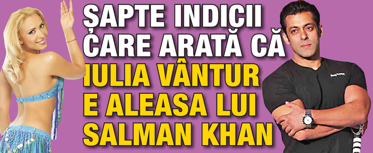 7 indicii care arata ca Iulia Vantur e aleasa lui Salman Khan