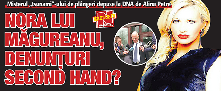 Nora lui Magureanu, denunturi second hand?