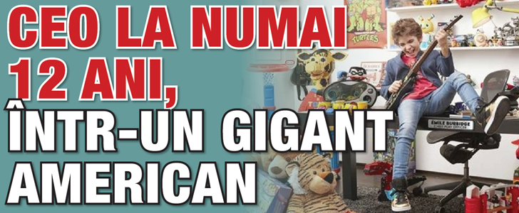 CEO la numai 12 ani, intr-un gigant american