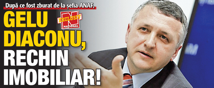 Gelu Diaconu, rechin imobiliar!