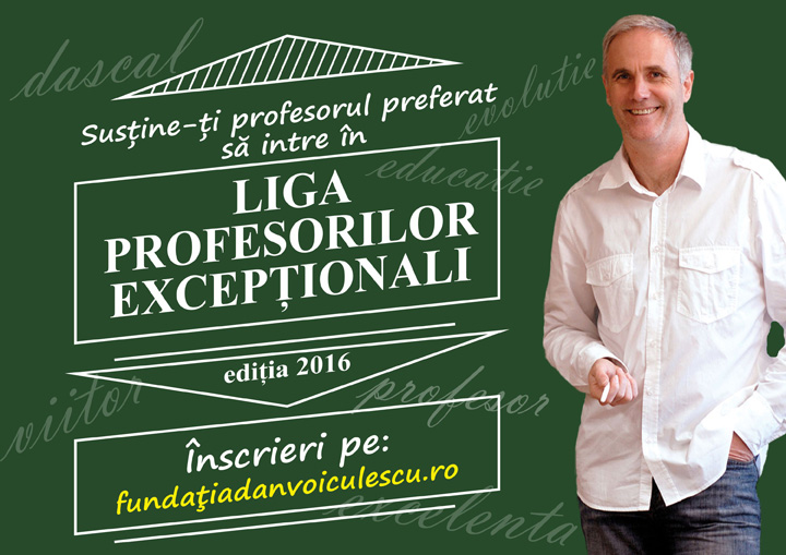 Cea de a treia editie a campaniei nationale Liga Profesorilor Exceptionali incepe astazi