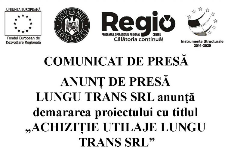 ANUNT DE PRESĂ LUNGU TRANS SRL anunta demararea proiectului cu titlul „ACHIZITIE UTILAJE LUNGU TRANS SRL”