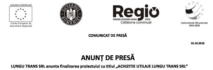 ANUNȚ DE PRESĂ LUNGU TRANS SRL anunta finalizarea proiectului cu titlul „ACHIZITIE UTILAJE LUNGU TRANS SRL”