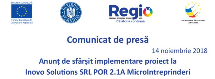 Comunicat de presă  Anunț de sfârșit implementare proiect la Inovo Solutions SRL POR 2.1A MicroIntreprinderi