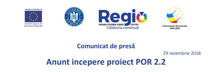 Comunicat de presă  Anunt incepere proiect POR 2.2
