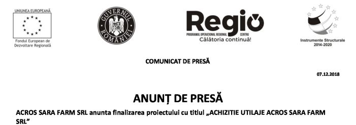 ANUNȚ DE PRESĂ ACROS SARA FARM SRL anunta finalizarea proiectului cu titlul „ACHIZITIE UTILAJE ACROS SARA FARM SRL”