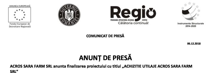 ANUNȚ DE PRESĂ ACROS SARA FARM SRL anunta finalizarea proiectului cu titlul „ACHIZITIE UTILAJE ACROS SARA FARM SRL”