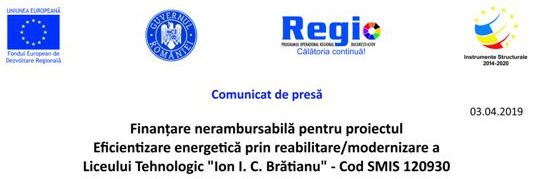 Finanțare nerambursabilă pentru proiectul Eficientizare energetică prin reabilitare/modernizare a Liceului Tehnologic “Ion I. C. Brătianu” – Cod SMIS 120930