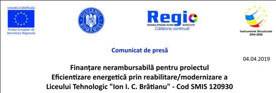 Finanțare nerambursabilă pentru proiectul Eficientizare energetică prin reabilitare/modernizare a Liceului Tehnologic “Ion I. C. Brătianu” – Cod SMIS 120930