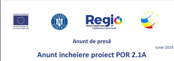 Anunt incheiere proiect POR 2.1 A