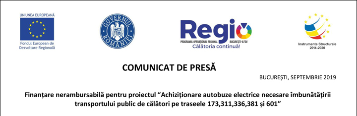 Comunicat de presa: Finantare nerambursabila pentru proiectul „Achizitionare autobuze electrice necesare imbunatatirii transportului public de calatori pe traseele 173,311,336,381 si 601”