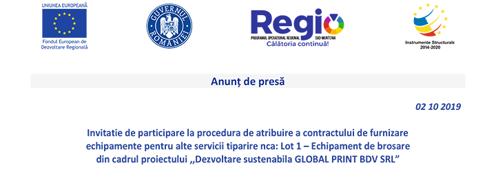Anunț de presă – Invitație de participare la procedura de atribuire a contractului de furnizare echipamente pentru alte servicii tipărire nca: Lot 1 – Echipament de broșare din cadrul proiectului „Dezvoltare sustenabilă Global Print BDV SRL”
