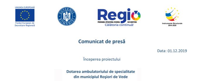 Comunicat de presă. Începerea proiectului Dotarea ambulatoriului de specialitate din municipiul Roşiori de Vede