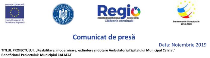 Comunicat de presă: „Reabilitare, modernizare, extindere și dotare Ambulatoriul Spitalului Municipal Calafat”