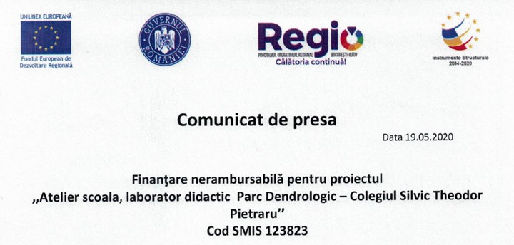 Comunicat de presa – Finantare nerambursabila pentru proiectul “Atelier scoala, laborator didactic Parc Dendrologic -Colegiul Silvic Theodor Pietraru”COD SMIS 123823
