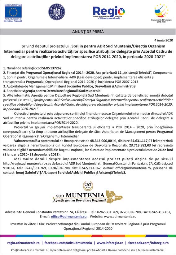 ANUNȚ DE PRESĂ  privind debutul proiectului „Sprijin pentru ADR Sud Muntenia/Direcția Organism Intermediar pentru realizarea activităților specifice atribuțiilor delegate prin Acordul Cadru de delegare a atribuțiilor privind implementarea POR 2014-2020, în perioada 2020-2021”