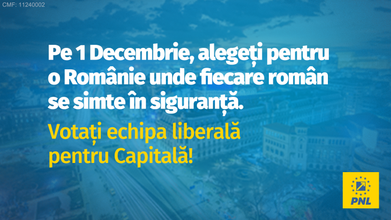 PNL București: Vrem o Românie în care familiile să se simtă în siguranță