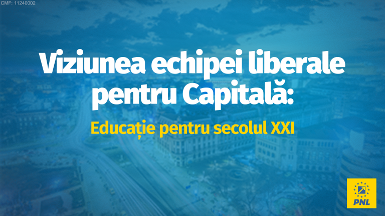 Viziunea PNL București: Educație pentru viitor