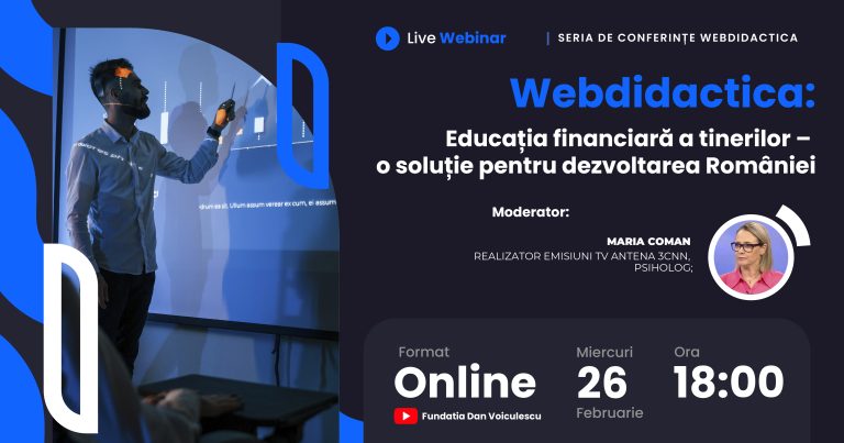 Viitorul economic al României începe în școală – Conferința WEBDIDACTICA analizează soluțiile prin educația financiară