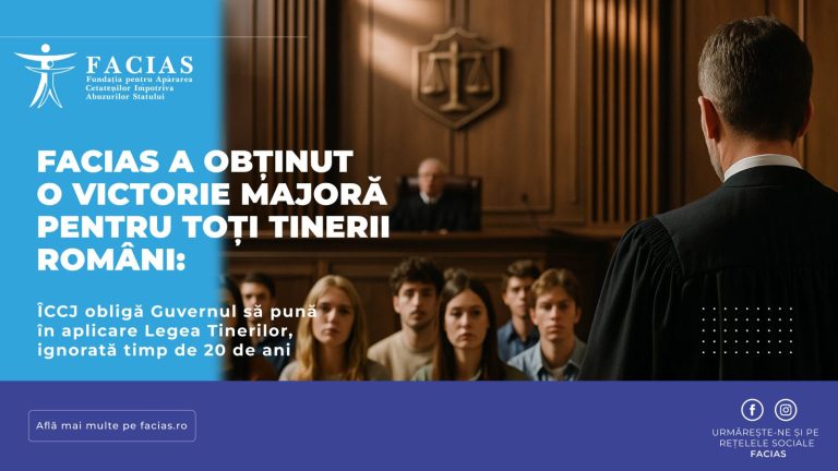 FACIAS a obținut o victorie majoră pentru toți tinerii români: ÎCCJ obligă Guvernul să pună în aplicare Legea Tinerilor, ignorată timp de 20 de ani