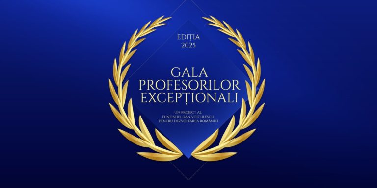 Profesorii care schimbă România, la Gala Profesorilor Excepționali a Fundației Dan Voiculescu pentru Dezvoltarea României