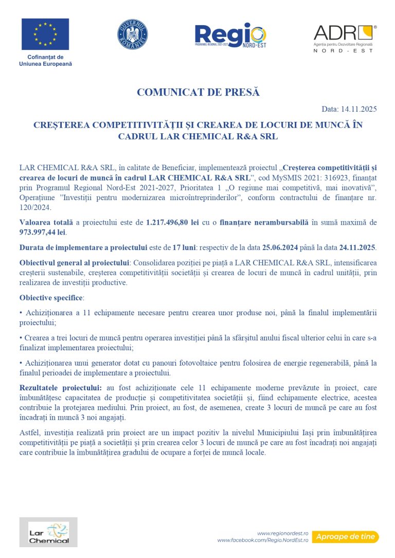 COMUNICAT DE PRESĂ CREȘTEREA COMPETITIVITĂȚII ȘI CREAREA DE LOCURI DE MUNCĂ ÎN  CADRUL LAR CHEMICAL R&aA SRL